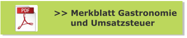 >> Merkblatt Gastronomie       und Umsatzsteuer