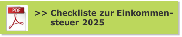 >> Checkliste zur Einkommen-       steuer 2025