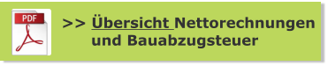 >> Übersicht Nettorechnungen       und Bauabzugsteuer