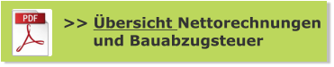 >> Übersicht Nettorechnungen       und Bauabzugsteuer