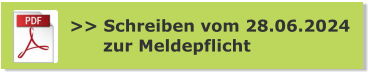 >> Schreiben vom 28.06.2024       zur Meldepflicht