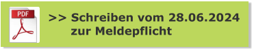 >> Schreiben vom 28.06.2024       zur Meldepflicht