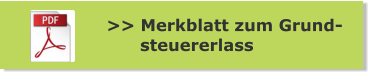 >> Merkblatt zum Grund-       steuererlass