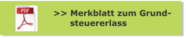>> Merkblatt zum Grund-       steuererlass