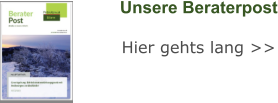 Unsere Beraterpost Hier gehts lang >>